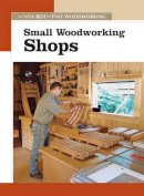 Fine Woodworkin - Small Woodworking Shops (New Best of Fine Woodworking) - 9781561586868 - V9781561586868