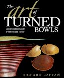 R Raffan - The Art of Turned Bowls - 9781561589548 - V9781561589548