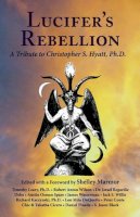 Israel Regardie, Lon Milo Duquette, David Cherubim, Robert Anton Wilson, Timothy Leary, James Wasserman, S. Jason Black, Chic And Tabatha Cicero - Lucifer's Rebellion - 9781561840311 - V9781561840311