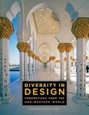 Vibhavari Jani - Diversity in Design: Perspective from the Non-Western World - 9781563677557 - V9781563677557