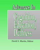David S Martin - Advances in Cognition, Education and Deafness - 9781563681103 - V9781563681103