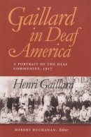 Henri Gaillard - Gaillard in Deaf America - 9781563681226 - V9781563681226