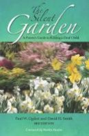 Paul W.  Ogden - The Silent Garden. A Parent's Guide to Raising a Deaf Child.  - 9781563686764 - V9781563686764
