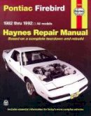 John B. Raffa - Pontiac Firebird (1982-92) Automotive Repair Manual - 9781563920653 - V9781563920653