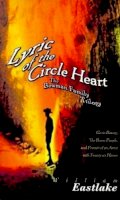 William Eastlake - Lyric of the Circle Heart: The Bowman Family Trilogy (American Literature Series) (American Literature (Dalkey Archive)) - 9781564781369 - V9781564781369