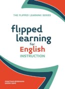 Jonathan Bergmann - Flipped Learning for English Language Instruction - 9781564843623 - V9781564843623