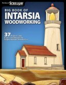 Editors Of Scroll Saw Woodworking & Crafts - Big Book of Intarsia Woodworking - 9781565235502 - V9781565235502