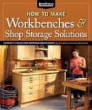 Randy (Ed) Johnson - How to Make Workbenches & Shop Storage Solutions - 9781565235953 - V9781565235953
