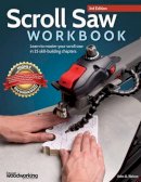 John A. Nelson - Scroll Saw Workbook, 3rd Edition: Learn to Master Your Scroll Saw in 25 Skill-Building Chapters - 9781565238497 - V9781565238497