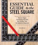 Ken Horner - Essential Guide to the Steel Square - 9781565238916 - 9781565238916