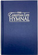Eric Wyse - Christian Life Hymnal Blue - 9781565639553 - V9781565639553