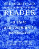 Tarlov, Alvin R.. Ed(S): St.Peter, Robert F. - The Society and Population Health Reader: Volume II: A State and Community Perspective - 9781565845572 - V9781565845572