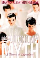 Martha Albertson Fineman - The Autonomy Myth - 9781565849761 - V9781565849761