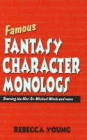 Rebecca Young - Famous Fantasy Character Monlogs - 9781566081160 - V9781566081160