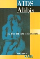 Stephanie Kane - AIDS Alibis - 9781566396288 - V9781566396288