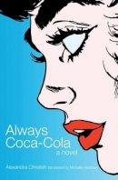 Alexandra Chreiteh - Always Coca-Cola - 9781566568432 - V9781566568432