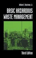 Jr. William C. Blackman - Basic Hazardous Waste Management - 9781566705332 - V9781566705332