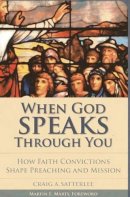 Craig Alan Satterlee - When God Speaks Through You - 9781566993531 - V9781566993531