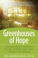 Dorie Grinenko . Ed(S): Baker - Greenhouses of Hope - 9781566994095 - V9781566994095