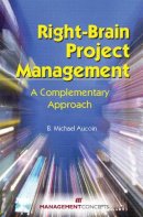 B. Michael Aucoin - Right-brain Project Management - 9781567262063 - V9781567262063