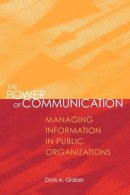 Doris A. Graber - The Power of Communication. Managing Information in Public Organizations.  - 9781568022116 - V9781568022116