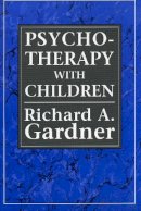 Richard A. Gardner - Psychotherapy with Children - 9781568210308 - V9781568210308