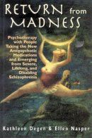 Degen, Kathleen; Nasper, Ellen - Return from Madness - 9781568216256 - V9781568216256