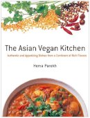 Hema Parekh - The Asian Vegan Kitchen - 9781568364308 - V9781568364308