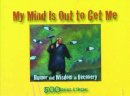 Ron B - My Mind is Out to Get Me - 9781568380100 - V9781568380100