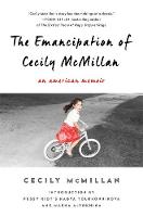 Cecily Mcmillan - The Emancipation of Cecily McMillan: An American Memoir - 9781568585383 - V9781568585383