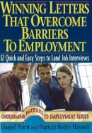 Porot, Daniel; Haynes, Frances Bolles - Winning Letters That Overcome Barriers to Employment - 9781570232541 - V9781570232541