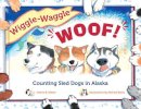 Cherie Stihler - Wiggle-waggle Woof - 9781570615597 - V9781570615597