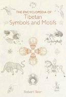 Robert Beer - The Encyclopedia of Tibetan Symbols and Motifs - 9781570624162 - V9781570624162