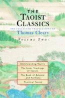 Thomas Cleary - The Taoist Classics, Volume 2: The Collected Translations of Thomas Cleary (Taoist Classics (Shambhala)) - 9781570629068 - V9781570629068