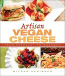 Miyoko Mishimoto Schinner - Artisan Vegan Cheese - 9781570672835 - V9781570672835