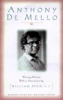 Anthony de Mello - Anthony De Mello: Writings (Modern Spiritual Masters Series) - 9781570752834 - V9781570752834