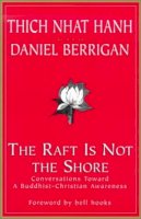 Thich Nhat Hanh - The Raft is Not the Shore - 9781570753442 - V9781570753442