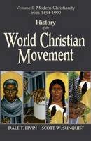 Dale T. Irvin - History of the World Christian Movement, Vol. 2: Modern Christianity from 1454-1800 - 9781570759895 - V9781570759895