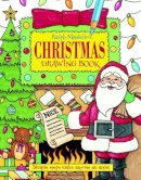 Ralph Masiello - Ralph Masiello's Christmas Drawing Book - 9781570915444 - V9781570915444