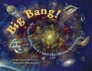 Carolyn Cinami Decristofano - Big Bang!: The Tongue-Tickling Tale of a Speck That Became Spectacular - 9781570916199 - V9781570916199