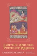 Katharina Mommsen - Goethe and the Poets of Arabia (Studies in German Literature Linguistics and Culture) - 9781571139085 - V9781571139085