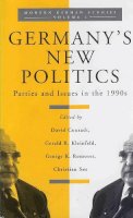 David Conradt (Ed.) - Germany's New Politics: Parties and Issues in the 1990s (Modern German Studies) - 9781571810335 - KRA0007322
