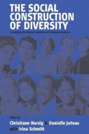 Christiane Harzig (Ed.) - The Social Construction of Diversity: Recasting the Master Narrative of Industrial Nations - 9781571813763 - V9781571813763