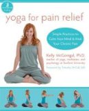 Kelly McGonigal - Yoga for Pain Relief - 9781572246898 - V9781572246898