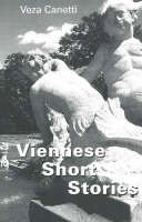 Veza Canetti - Viennese Short Stories - 9781572411487 - V9781572411487