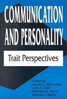 James C. McCroskey (Ed.) - Communication and Personality: Trait Perspectives (Interpersonal Communication) - 9781572731806 - V9781572731806