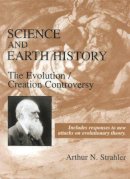 Arthur N. Strahler - Science and Earth History - 9781573927178 - V9781573927178