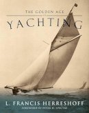 L. Francis Herreshoff - Golden Age of Yachting - 9781574092516 - V9781574092516