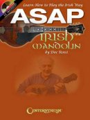 Centerstream Publishing - ASAP Irish Mandolin: Learn How to Play the Irish Way - 9781574243031 - V9781574243031