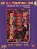 Dick Sisto - The Jazz Vibraphone Book - 9781574630367 - V9781574630367
